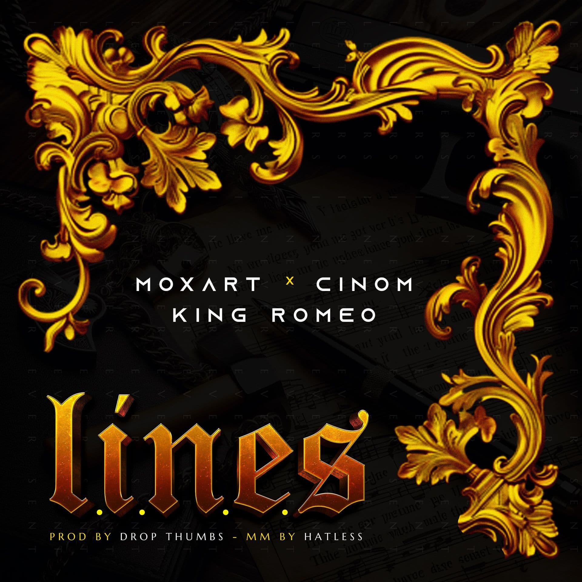 MOxArt - LINES ft Cinom & King Romeo